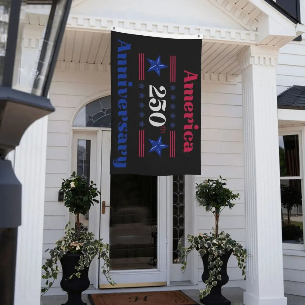250 Years American Anniversary Outdoor Banner Decoration Flags