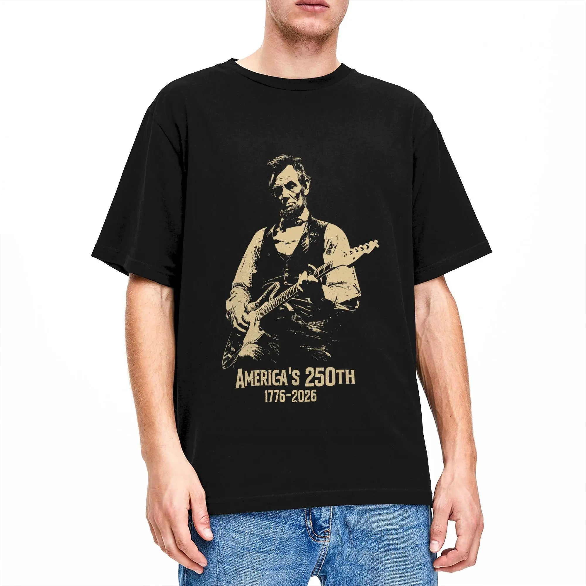 Abraham Lincoln Playing Guitar 4th of July USA 250th Anniversary T-Shirts